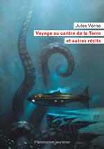 Voyage au centre de la Terre et autres récits