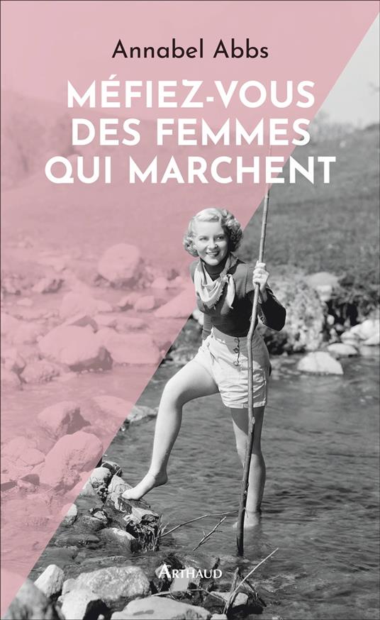 Méfiez-vous des femmes qui marchent