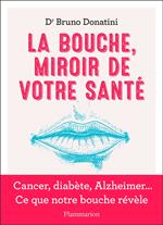 La bouche, miroir de votre santé