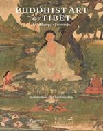 Buddhist Art of Tibet: In Milarepa’s Footsteps, Symbolism and Spirituality