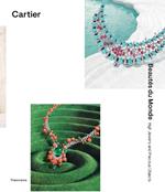 Cartier: Beautes du Monde: High Jewelry and Precious Objects 