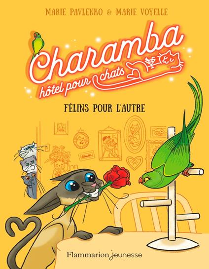 Charamba, hôtel pour chats (Tome 2) - Félins pour l'autre - Marie PAVLENKO,Marie Voyelle - ebook