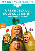 Rire de ceux qui nous gouvernent - Satire, pamphlet, parodie