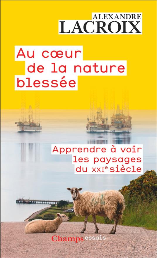 Au cœur de la nature blessée