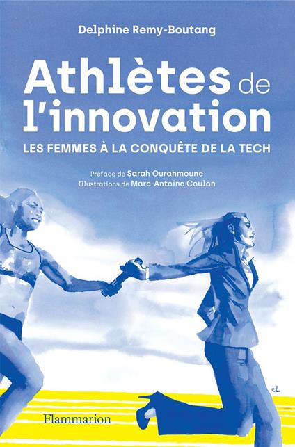 Athlètes de l’innovation. Les femmes à la conquête de la tech