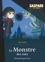 Gaspard de Paris (Tome 1) - Le Monstre des toits