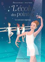 L'école des pointes (Tome 2) - Le concours régional