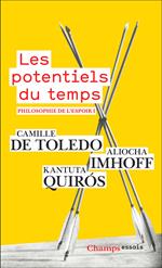 Philosophie de l'espoir (Tome 1) - Les potentiels du temps