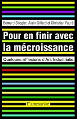 Pour en finir avec la mécroissance. Quelques réflexions d'Ars industrialis