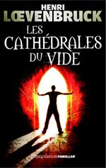 Les enquêtes d'Ari Mackenzie (Tome 2) - Les Cathédrales du vide