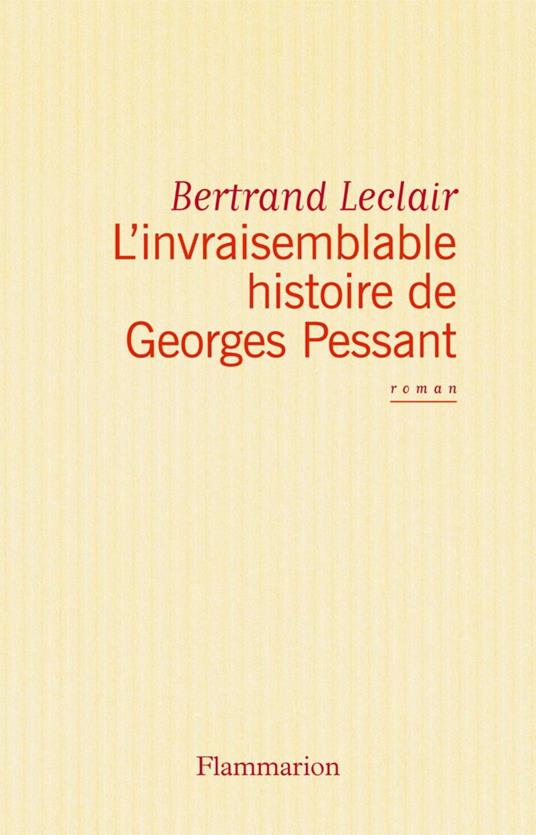 L'invraisemblable histoire de Georges Pessant