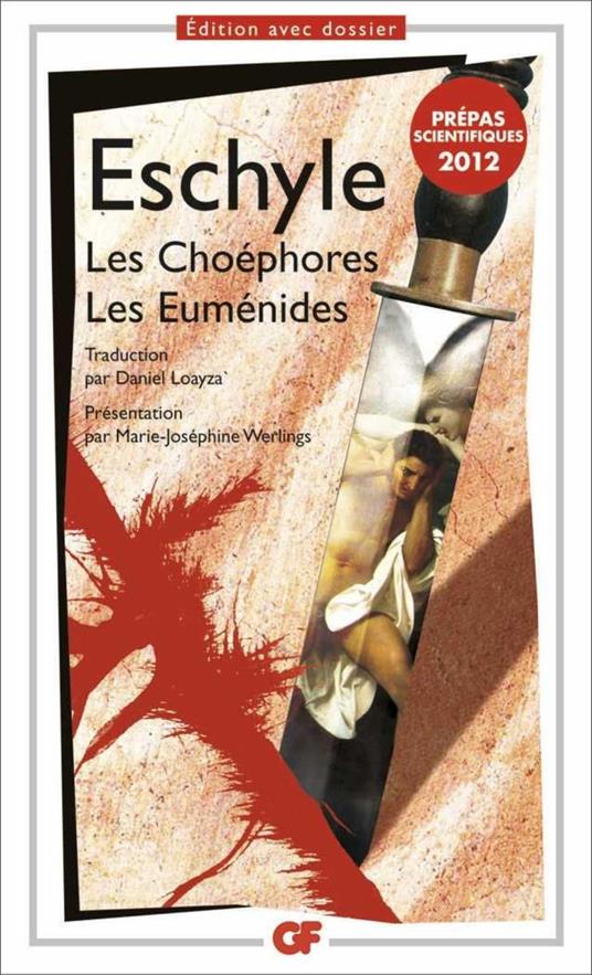 Les Choéphores. Les Euménides - Eschyle,Daniel Loayza,Marie-Joséphine Werlings - ebook