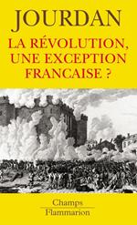 La Révolution, une exception française ?