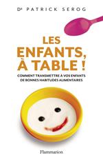 Les enfants, à table !