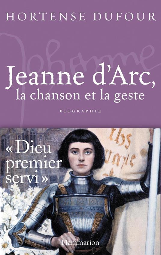 Jeanne d’Arc, La Chanson et La Geste