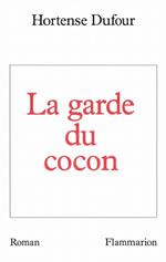 La garde du cocon