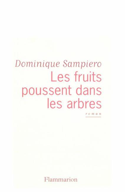 Les fruits poussent dans les arbres