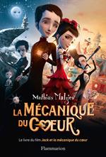 La Mécanique du cœur, le livre du film