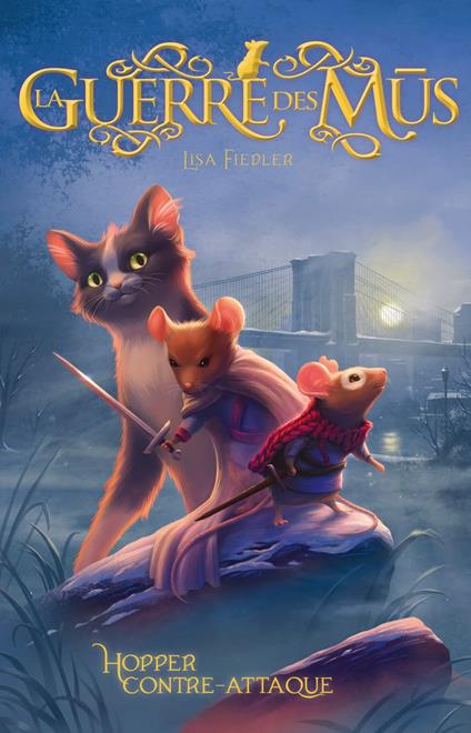 La Guerre des Mus (Tome 2) - Hopper contre-attaque - Lisa Fiedler,Vivienne To,Faustina Fiore - ebook