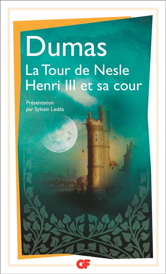 La Tour de Nesle - Henri III et sa cour