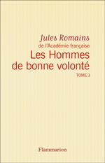 Les Hommes de bonne volonté - L'Intégrale 3 (Tomes 8 à 10)