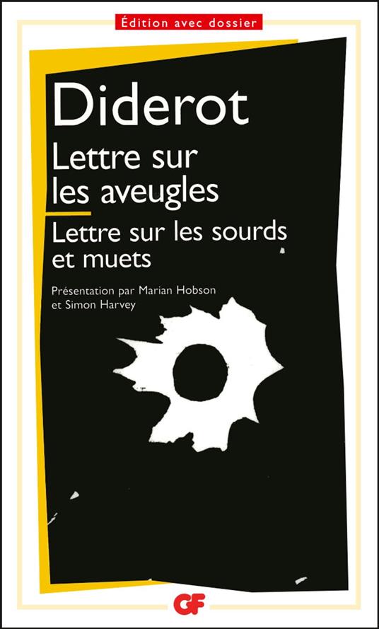 Lettre sur les aveugles à l'usage de ceux qui voient - Lettre sur les sourds et muets à l'usage de ceux qui entendent et qui parlent