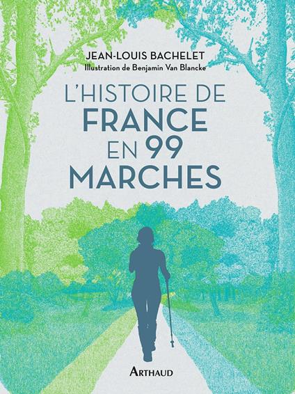 Histoire de France en 99 marches