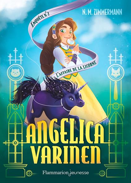 Angelica Varinen (Enquête N°2) - L'affaire de la licorne - N. M. Zimmermann,Noémie Chevalier - ebook