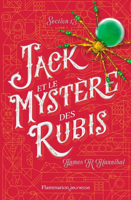 Section 13 (Tome 2) - Jack et le mystère des rubis - James R. Hannibal,Faustina Fiore - ebook