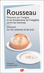 Discours sur l'origine et les fondements de l'inégalité parmi les hommes – Discours sur les sciences et les arts