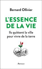 L'essence de la vie