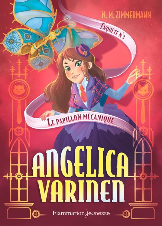 Angelica Varinen (Enquête N°3) - Le papillon mécanique - Noémie Chevalier,N. M. Zimmermann - ebook