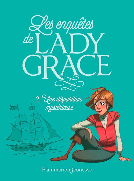 Les enquêtes de Lady Grace (Tome 2) - Une disparition mystérieuse - Patricia Finney,Aurélia Lenoir,Rose-Marie Vassallo - ebook