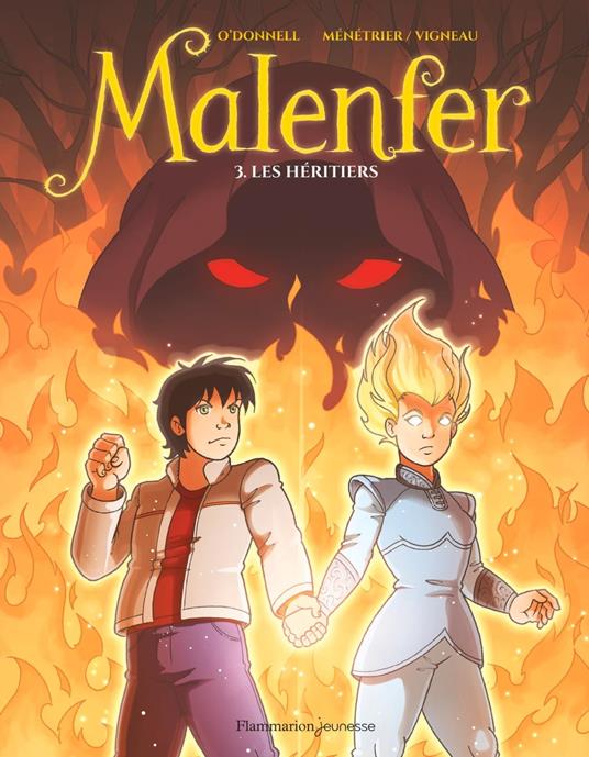 Malenfer (Tome 3) - Les héritiers - Makma,Cassandra O'Donnell,Samuel Ménétrier - ebook