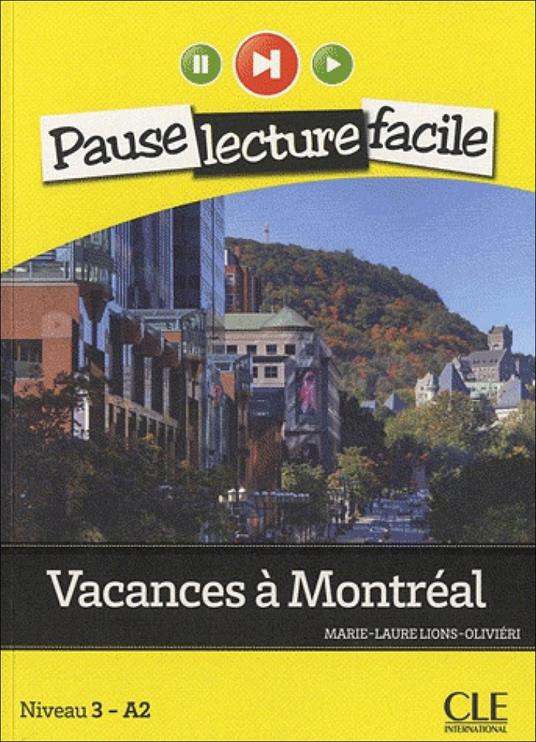 Vacances a Montreal (niveau 3) - Marie-Laure Lions-Olivieri - cover