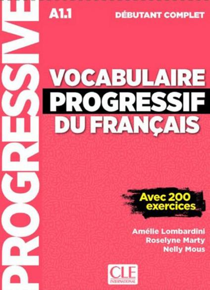 Vocabulaire progressif du francais - Nouvelle edition: Livre A1.1 + CD + App - cover