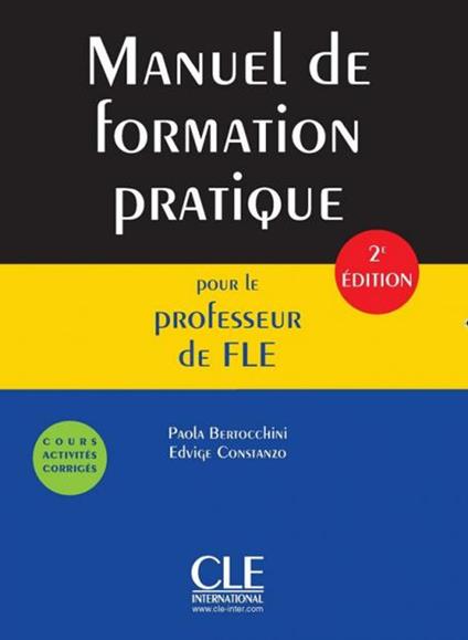 Manuel de formation pratique pour le professeur de FLE - Paola Bertocchini,Edvige Costanzo - copertina