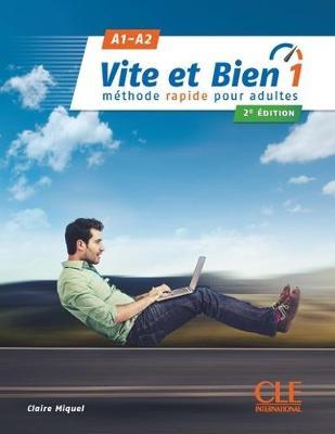 Vite et Bien 2e edition: Livre + CD audio + corriges 1 A1-A2    2e edition - Claire Miquel - cover