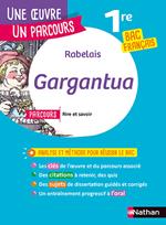 Analyse et étude de l'oeuvre - Gargantua de Rabelais - Réussir son BAC Français 1re 2025 - Parcours associé Rire et savoir - Voies générale et techno - Une oeuvre, un parcours