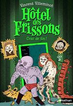 Hôtel des frissons - tome 10 Crac de fin !