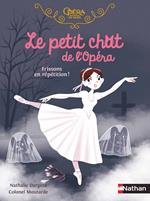 Le petit chat de l'Opéra : Frissons en répétitions !