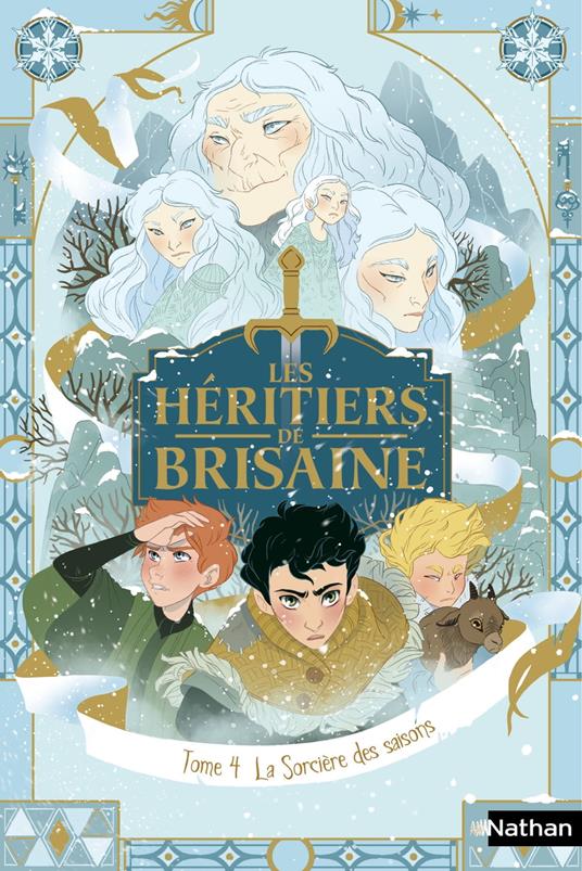 Les héritiers de Brisaine Tome 4/5 : La sorcière des saisons - David Bry,Noémie Chevalier - ebook