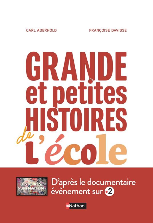 Grande et petites histoires de l'école