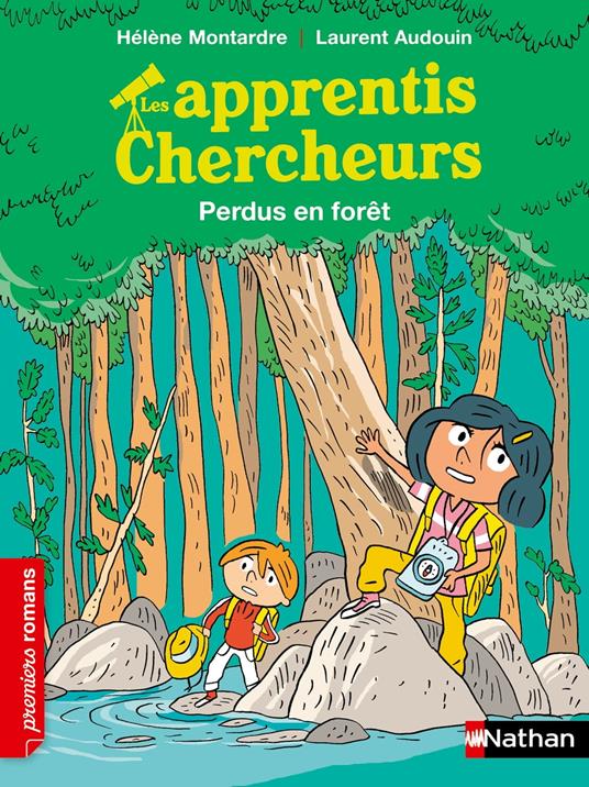 Les Apprentis chercheurs : Perdus dans la forêt - Hélène Montarde,Laurent Audouin - ebook