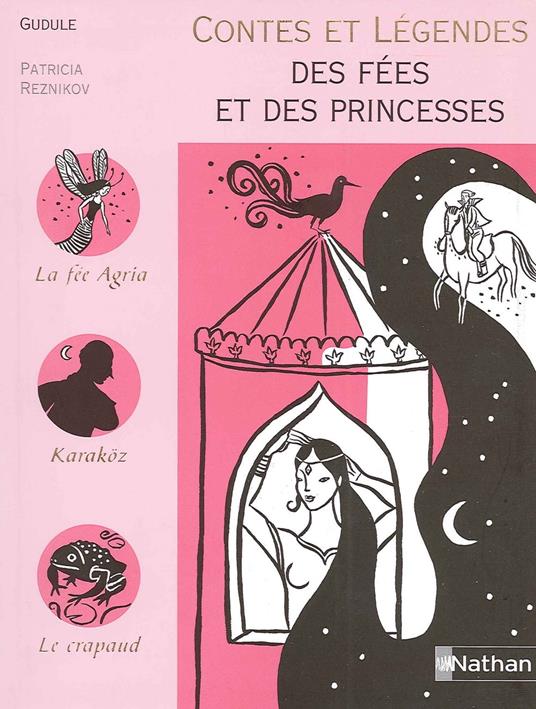 Contes et Légendes des Fées et des Princesses - Gudule,Patricia Reznikov - ebook