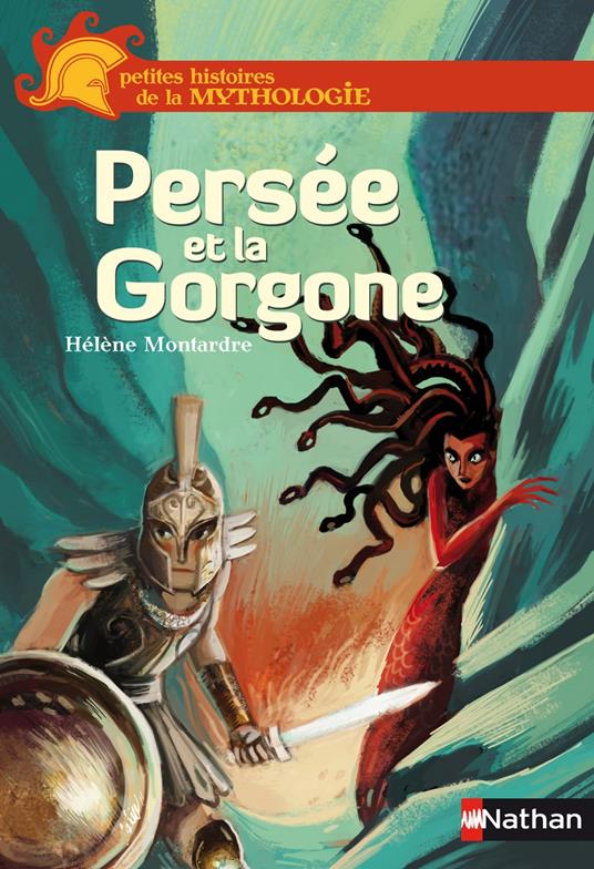 Persée et la gorgone EPUB2 - Hélène Montardre,Duffaut Nicolas - ebook
