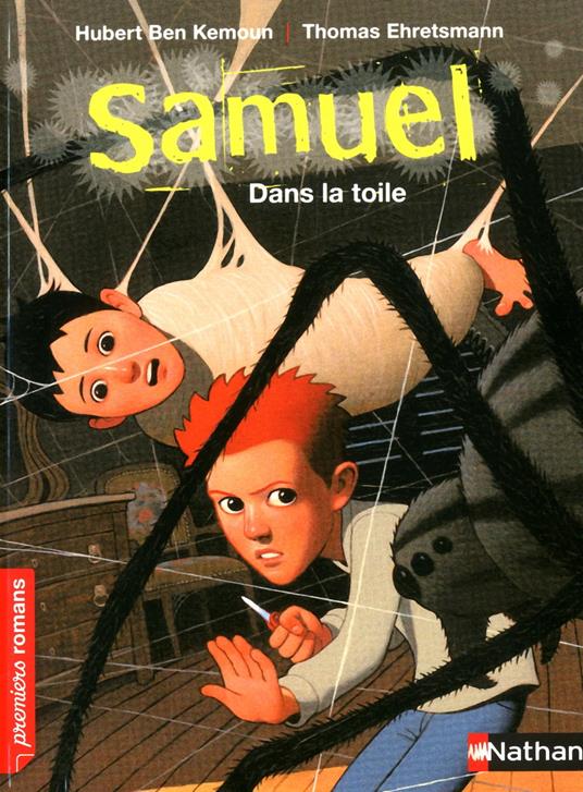 Samuel - Dans la toile - Ben Kemoun Hubert,Thomas Ehretsmann - ebook