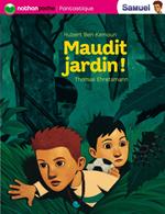 Samuel: Maudit jardin