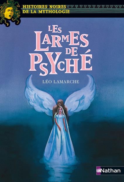 les larmes de psyche - Léo Lamarche,Élène Usdin - ebook