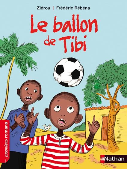 le ballon de tibi - Zidrou,Frédéric Rébéna - ebook